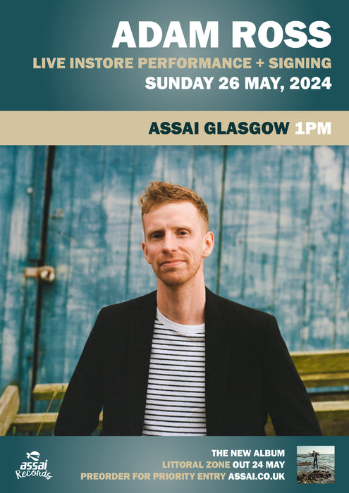 Adam Ross Littoral Zone Instore Performance & Signing Glasgow - Priority Entry with Pre-Order (1pm Sunday 26th May 2024)