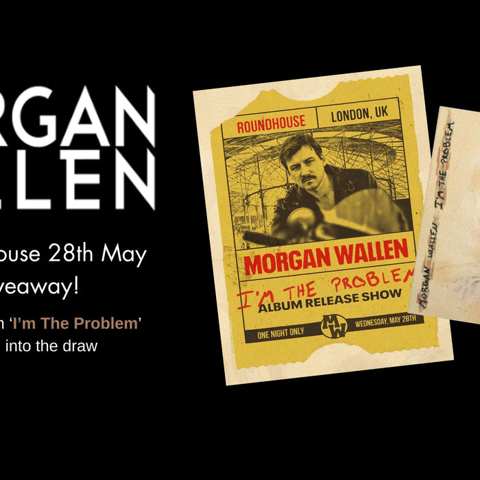 Morgan Wallen - London Roundhouse 28th May - Ticket Giveaway!
