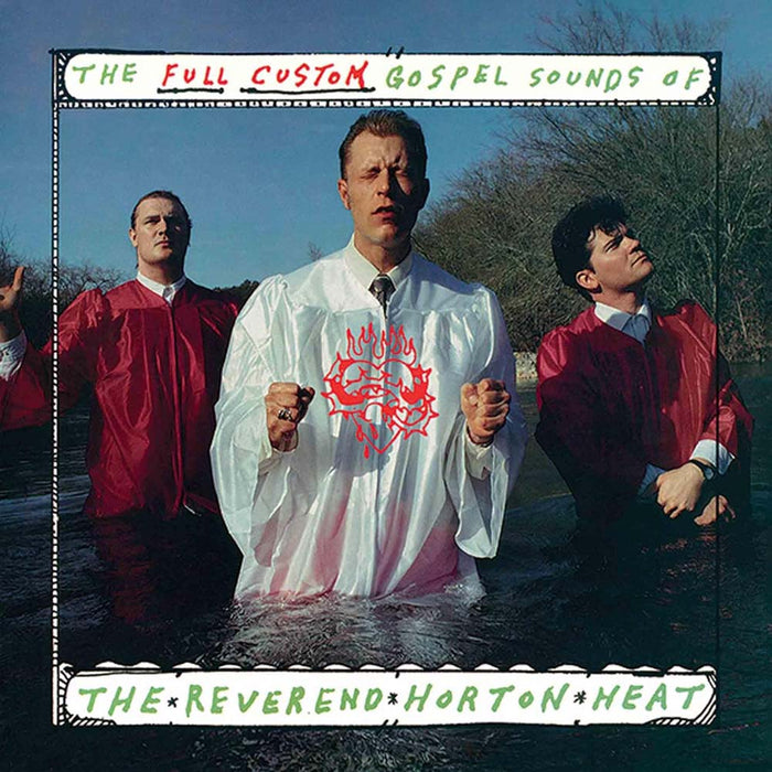 The Reverend Horton Heat The Full Custom Gospel Sounds Of The Reverend Horton Heat Vinyl LP 2023