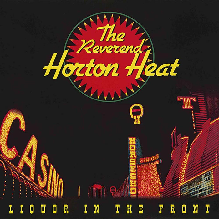 Reverend Horton Heat Liquor In The Front Vinyl LP 2022