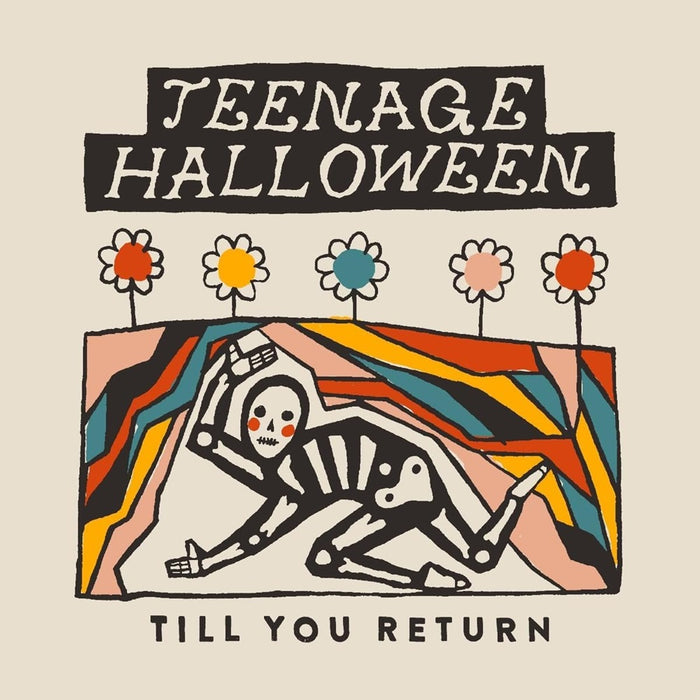 Teenage Halloween Till You Return Vinyl LP 2023