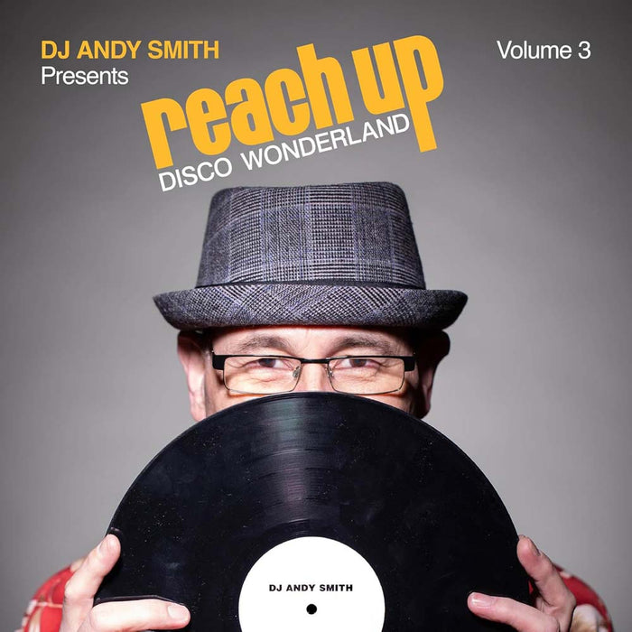 Dj Andy Smith Presents Reach Up Disco Wonderland Vol. 3 Vinyl LP 2024