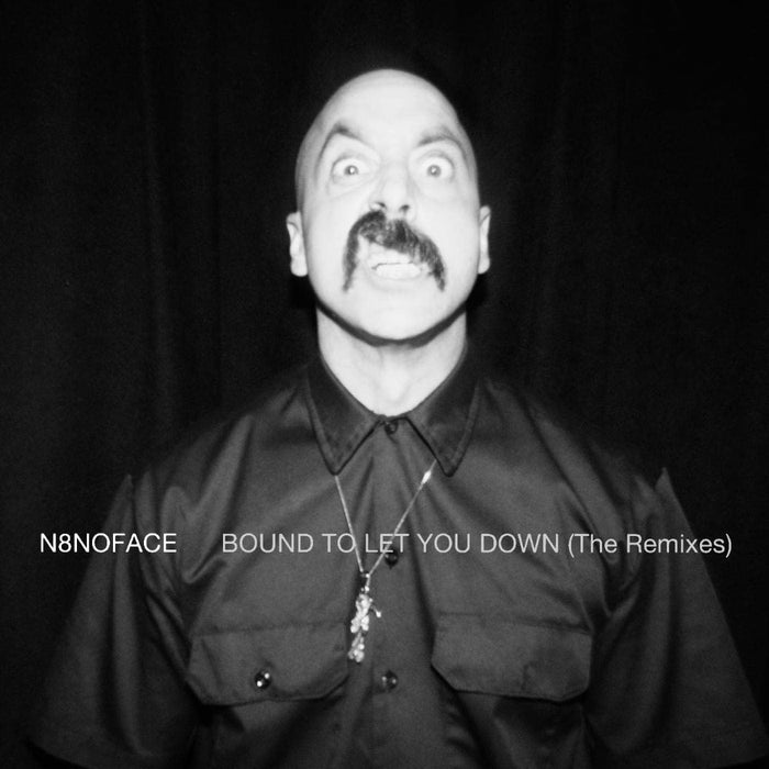 N8Noface Bound To Let You Down (The Remixes) Vinyl LP 2023