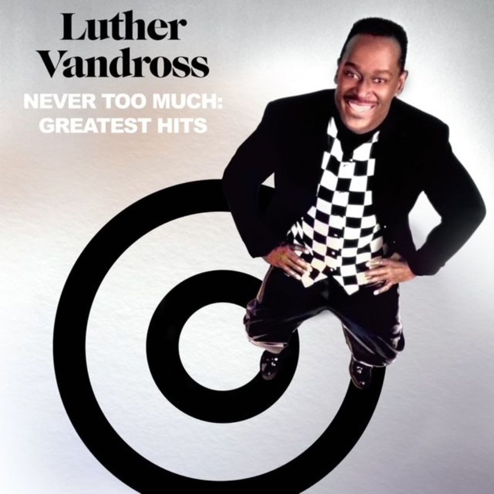 Luther Vandross Never Too Much: The Best Of Luther Vandross Vinyl