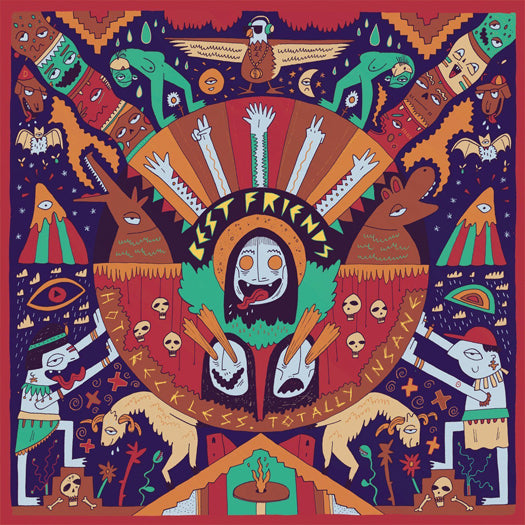 BEST FRIENDS HOT. RECKLESS. TOTALLY INSANE. Vinyl LP 2015
