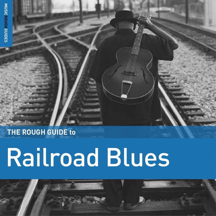 The Rough Guide To Railroad Blues Vinyl LP 2024