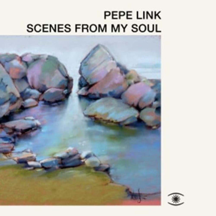 Pepe Link Scenes From My Soul Vinyl LP 2024