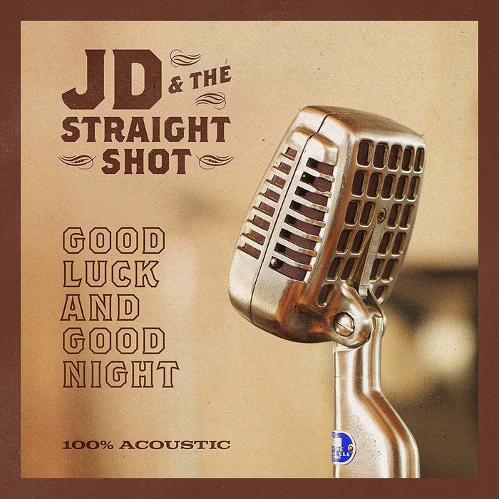 JD & THE STRAIGHT SHOT Good Luck & Good Night Vinyl LP New 2018