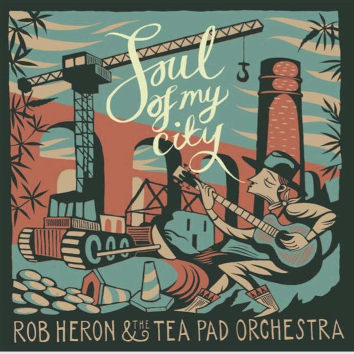 Rob Heron & The Tea Pad Orchestra Soul Of My City Vinyl LP 2019