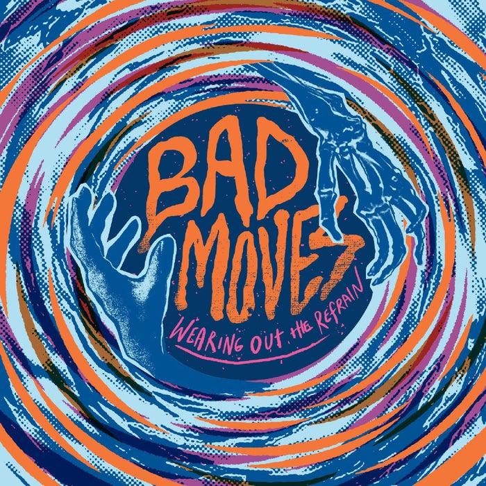 Bad Moves Wearing Out The Refrain Vinyl LP Blue Colour 2024