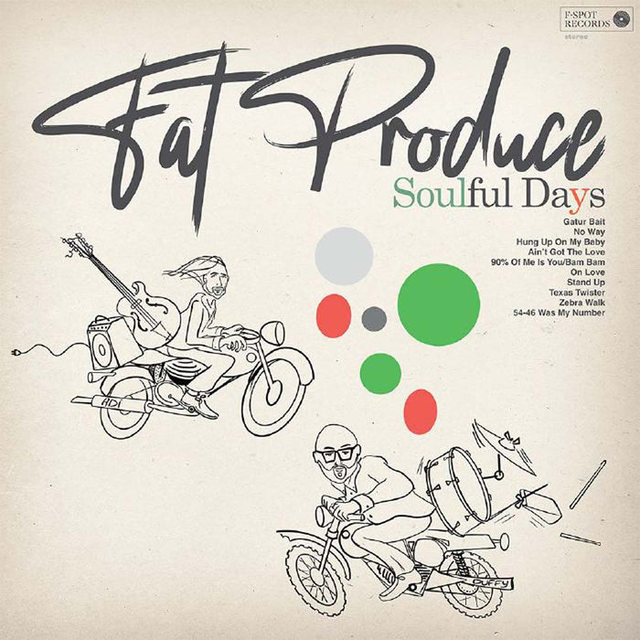 Fat Produce Soulful Days Vinyl LP 2025