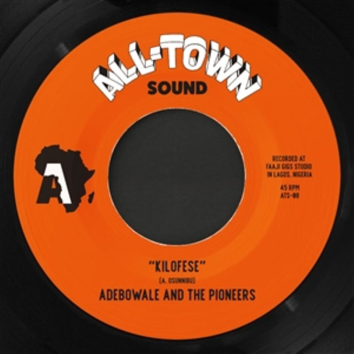 Adebowale And The Pioneers Kilofese / Unnecessary Visitor (Bamia Remix) 7" Vinyl Single 2025