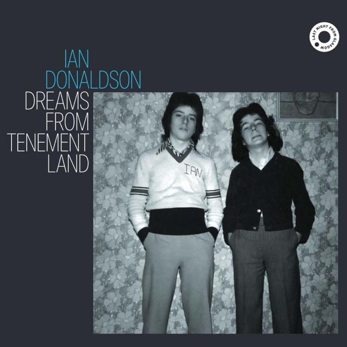 Ian Donaldson Dreams From Tenement Land Vinyl LP 2024