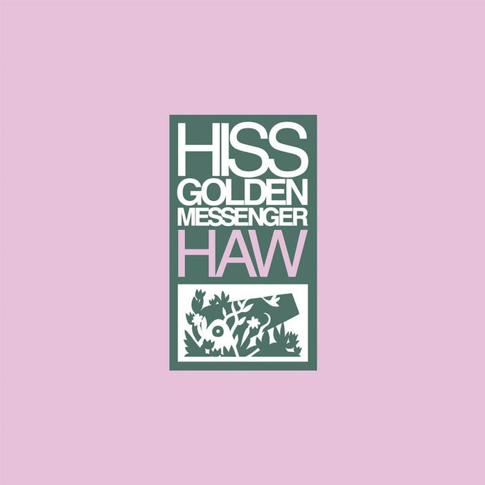 Hiss Golden Messenger Haw Reissue Vinyl LP New 2018