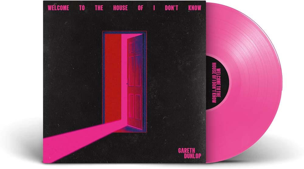 Gareth Dunlop Welcome To The House Of I Don't Know Vinyl LP Hot Pink Colour 2024