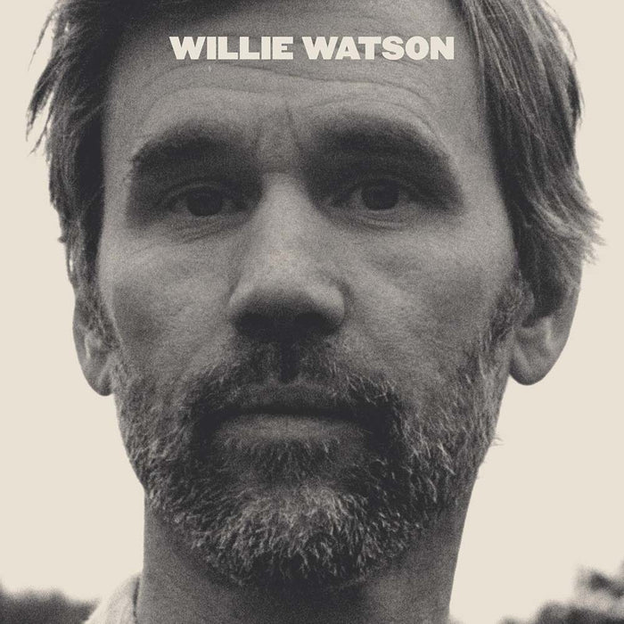 Willie Watson Willie Watson (Self Titled) Vinyl LP Due Out 13/09/24