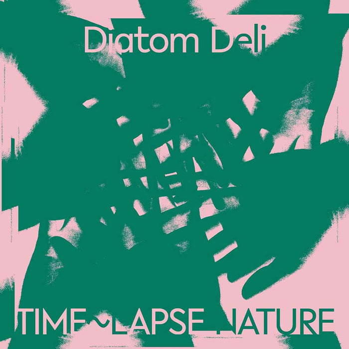 Diatom Deli Time Lapse Nature Vinyl LP 2022