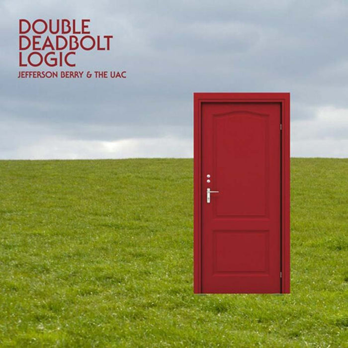Jefferson Berry & The UAC Double Deadbolt Logic Vinyl LP Due Out 09/01/26