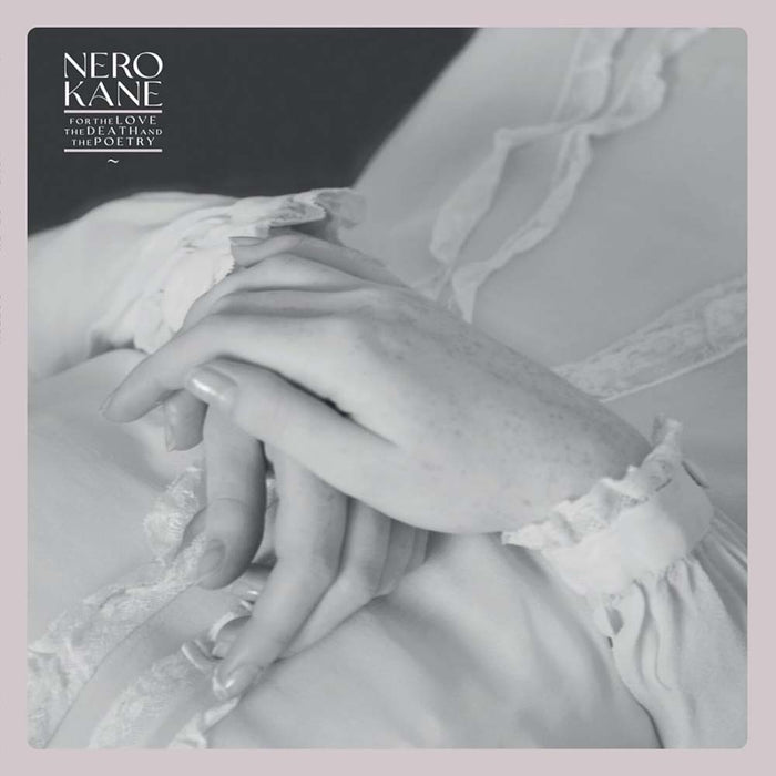 Nero Kane For The Love, The Death And The Poetry Vinyl LP White Colour 2025