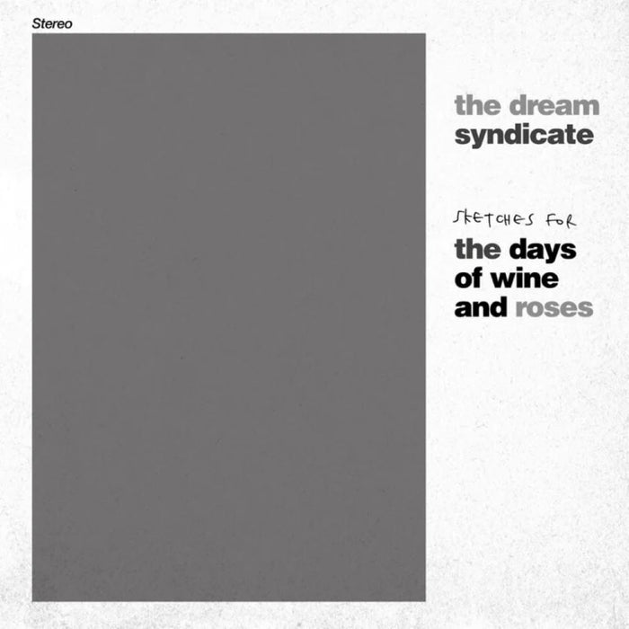 The Dream Syndicate Sketches For The Days Of Wine And Roses RSD 2024