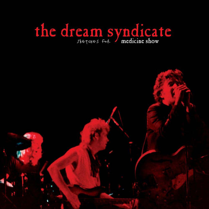 The Dream Syndicate Sketches For Medicine Show Vinyl LP RSD 2026