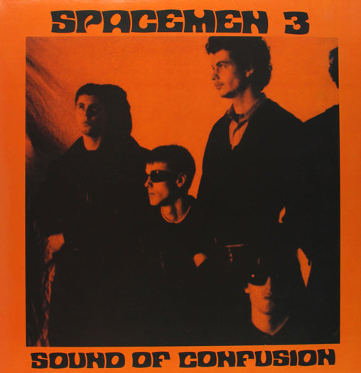 SPACEMEN 3 SOUND OF CONFUSION VINYL LP