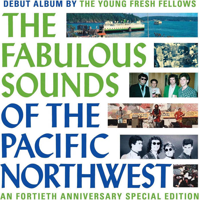 Young Fresh Fellows The Fabulous Sounds Of The Pacific Northwest Vinyl LP 40th Anniversary 2024