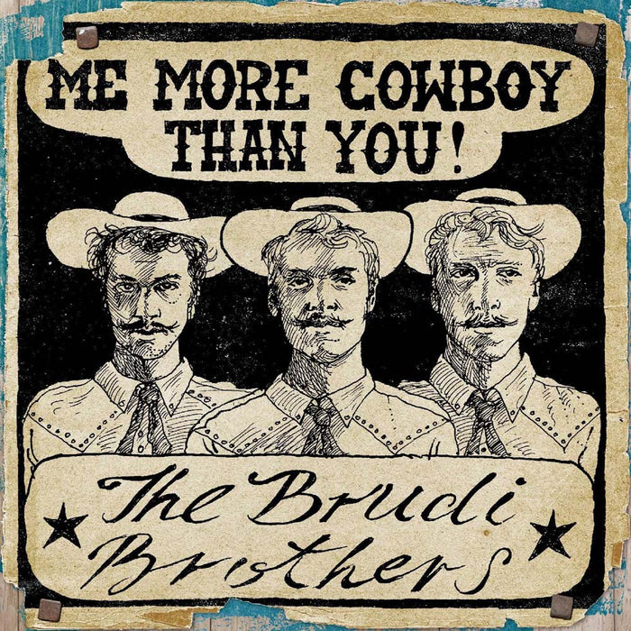 Brudi Brothers Motherland / Me More Cowboy Than You 7" Vinyl EP Due Out 12/12/25