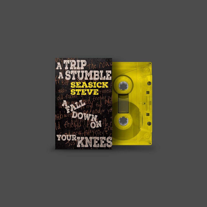 Seasick Steve A Trip, A Stumble, A Fall Down On Your Knees Cassette Tape Transparent Yellow Colour Due Out 07/06/24