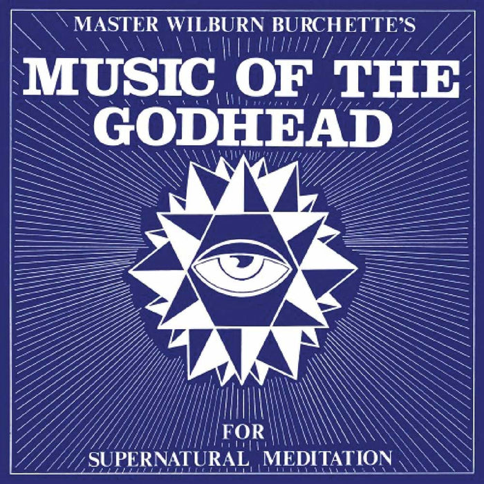 Master Wilburn Burchette Music Of The Godhead Vinyl LP 2024