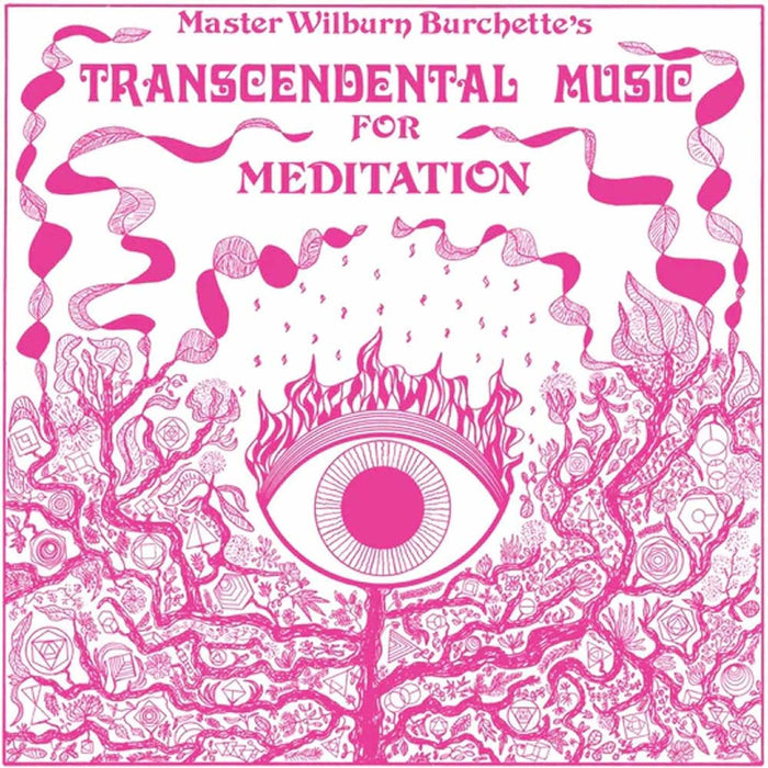 Master Wilburn Burchette Transcendental Music For Meditation Vinyl LP 2024