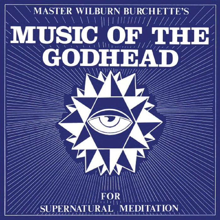 Master Wilburn Burchette Music Of The Godhead Vinyl LP Psychic Fire Colour 2024