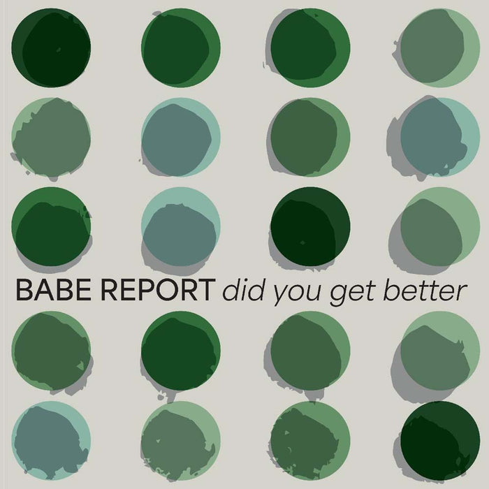 Babe Report Did You Get Better Vinyl LP Ice Blue Colour 2024