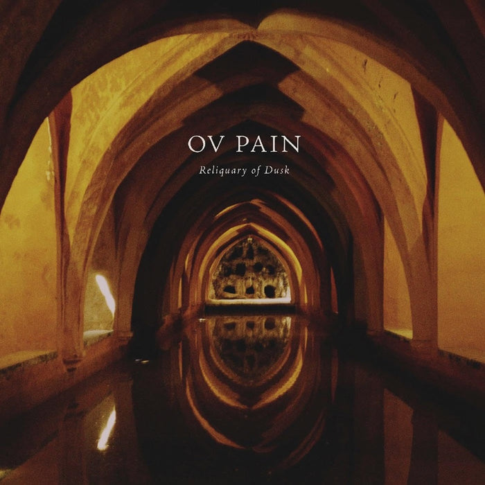 Ov Pain Reliquary of Dusk Vinyl LP 2023