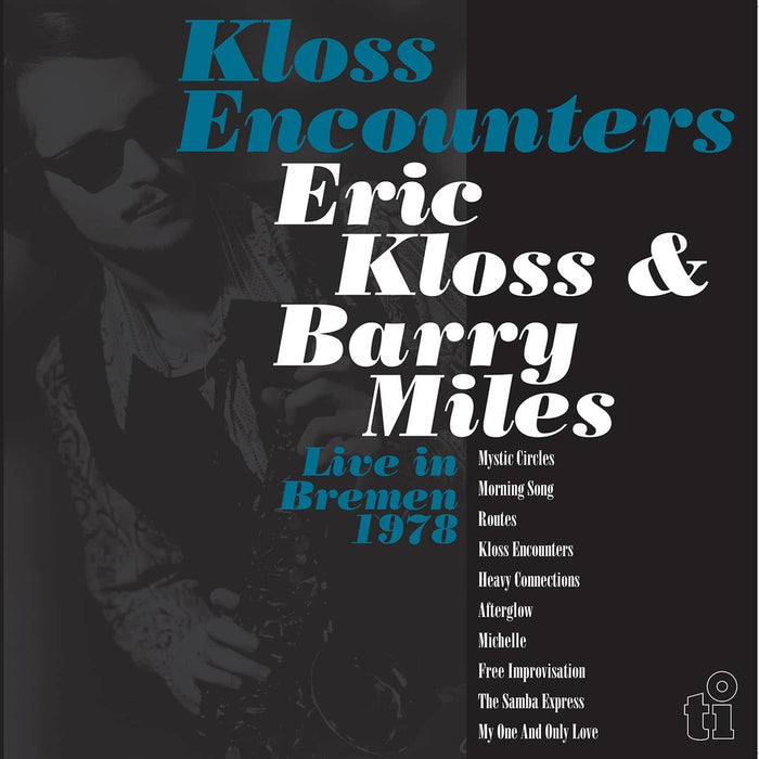 Eric Kloss & Barry Miles Kloss Encounters in Bremen '78 Vinyl LP Due Out 03/07/26