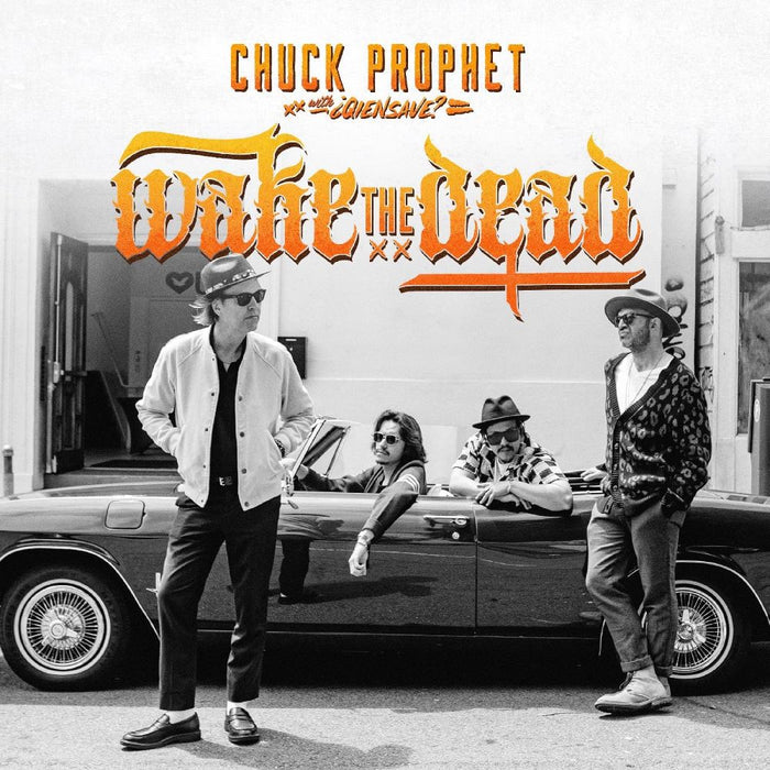 Chuck Prophet Wake The Dead Vinyl LP Orange Colour Due Out 25/10/24