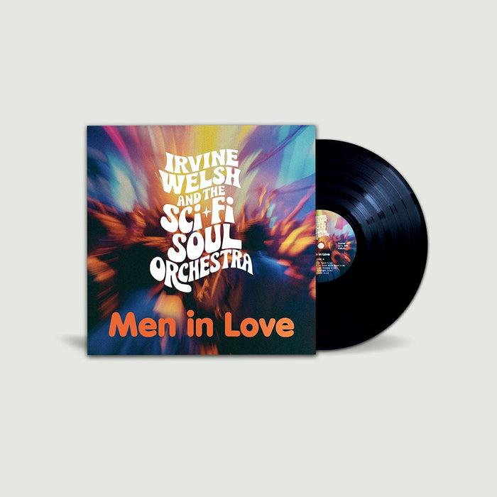 Irvine Welsh & The Sci-Fi Soul Orchestra Men In Love Vinyl LP 2025