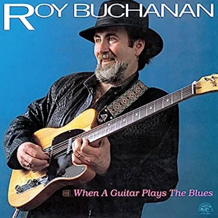 Roy Buchanan When A Guitar Plays The Blues Vinyl LP 1990