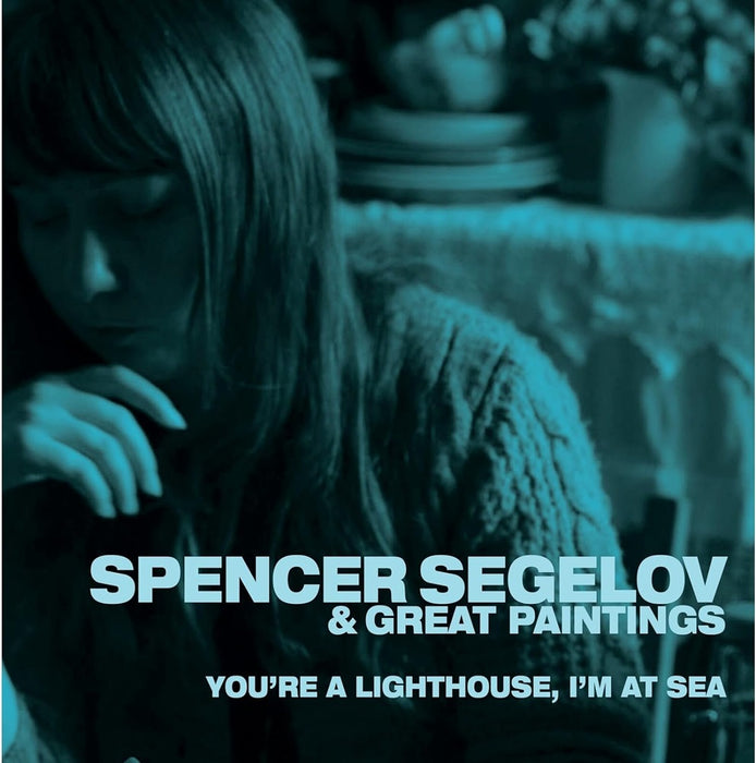 Spencer Segelov & Great Paintings You're A Lighthouse, I'm At Sea Vinyl LP 2023