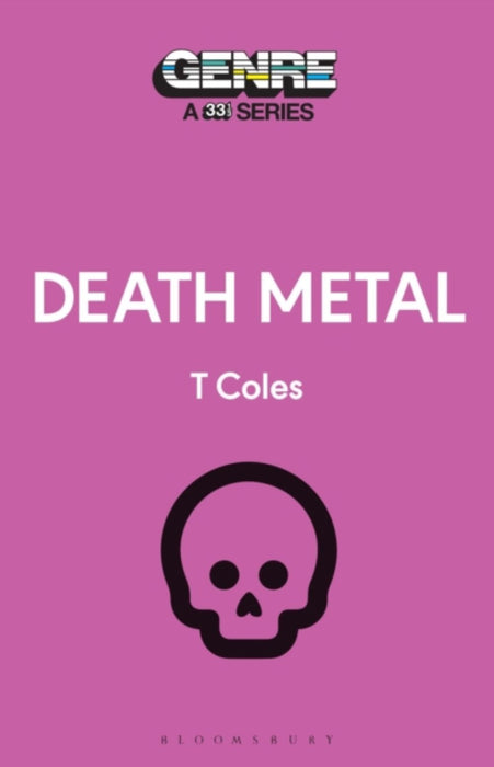T Coles Death Metal Paperback Music Book (33 1/3) 2022