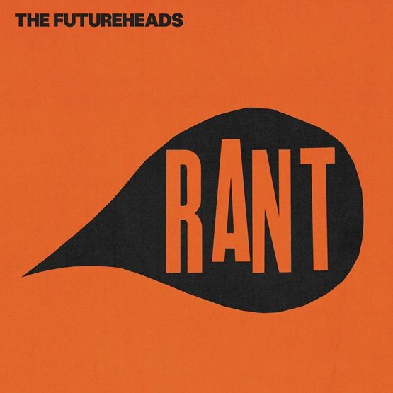 The Futureheads Rant Vinyl LP Black & Orange Splatter Colour RSD 2025