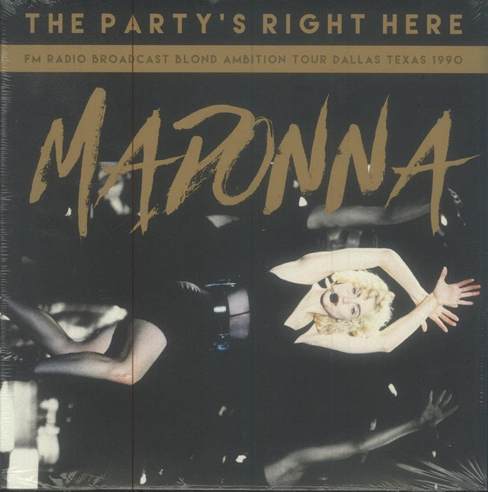 Madonna Party's Right Here: FM Radio Broadcast - Blond Ambition Tour, Dallas, Texas, 1990 Vinyl LP 2017