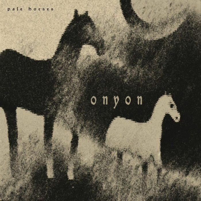 Onyon Pale Horses Vinyl LP Due Out 12/12/25