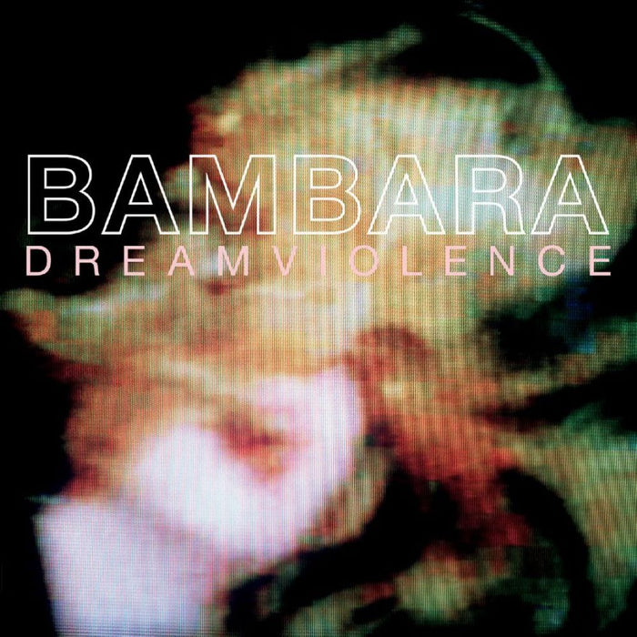 Bambara Dreamviolence Vinyl LP 2023