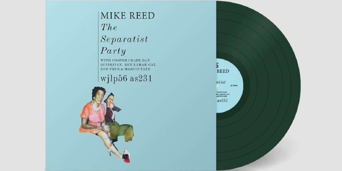 Mike Reed The Separatist Party Vinyl LP Dark Green Colour 2023