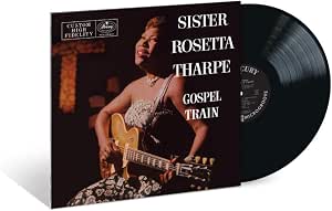 Sister Rosetta Tharpe Gospel Train Vinyl LP Due Out 11/09/26