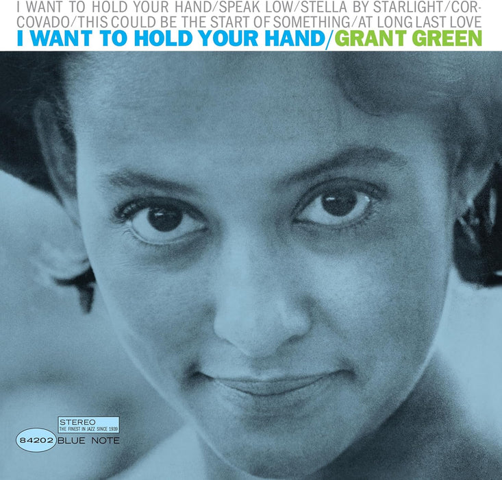 Grant Green I Want To Hold Your Hand Vinyl LP 2023