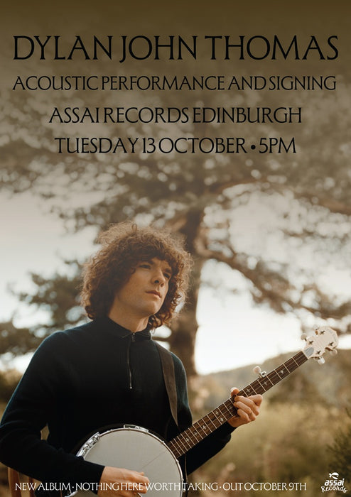 Dylan John Thomas Nothing Here Worth Taking Instore Performance & Signing Edinburgh Priority Entry with Pre-Order (5pm Tuesday 13th October 2026)