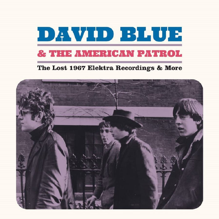 David Blue & The American Patrol The Lost 1967 Elektra Recordings & More Vinyl LP 2023