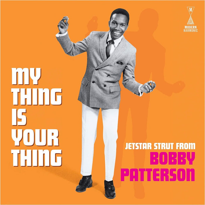 Bobby Patterson My Thing Is Your Thing Jetstar Strut From Bobby Patterson Vinyl LP 2024